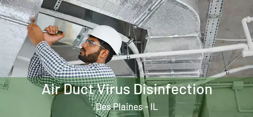  Air Duct Virus Disinfection Des Plaines - IL